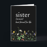 Wörterbuchdefinition von SISTER mit Wildblumen Karte<br><div class="desc">Fett weiße Wörterbuchdefinition eines SISTER auf schwarz mit einer Wildblume-Grenze zum Geburtstag von Schwester. Der Hintergrund kann geändert werden.</div>