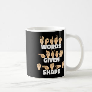 Wörtern wird Form gegeben ASL Amerikanische Gebärd Kaffeetasse