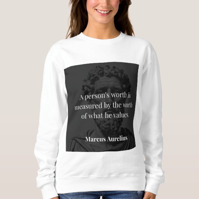 Worth definieren: Marcus Aurelius auf Werten Sweatshirt (Vorderseite)