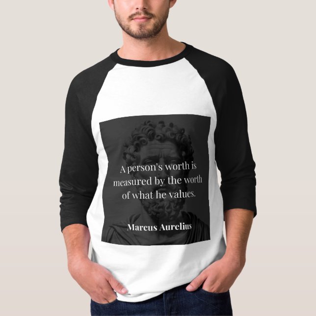Worth definieren: Marcus Aurelius auf Werten T-Shirt (Vorderseite)
