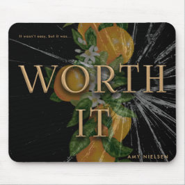 Worth It Mousepad