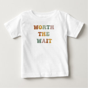 Worth The Wait Shirt l Immer zu spät, aber wert ba