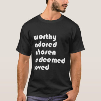 Worthy Adored Chosen erlöst Liebe für Weihnachten T-Shirt
