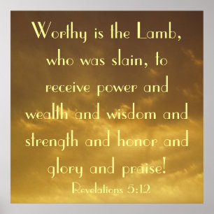 Worthy is the Lamb bible verse Revelers poster