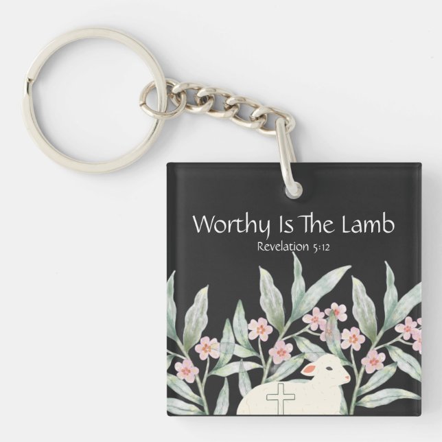 Worthy Is The Lamb Double-Sided Square Keychain Schlüsselanhänger (Vorderseite)