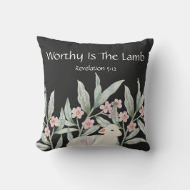 Worthy Is The Lamb Square Throw Pillow Kissen