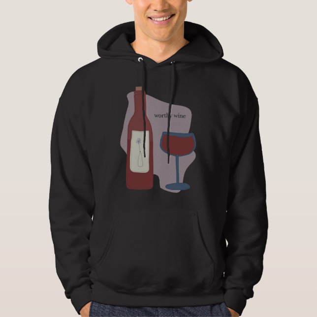 Worthy Wine Hoodie (Vorderseite)