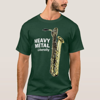 Wörtlich Heavy Metal Bariton Saxophon TShirt