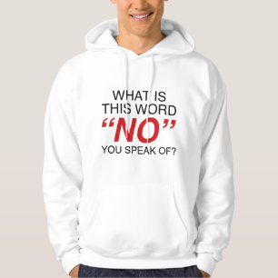 Worüber sprichst du denn dieses Wort? Hoodie