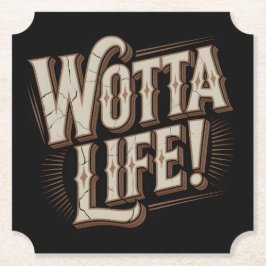 Wotta Life Coasters Untersetzer