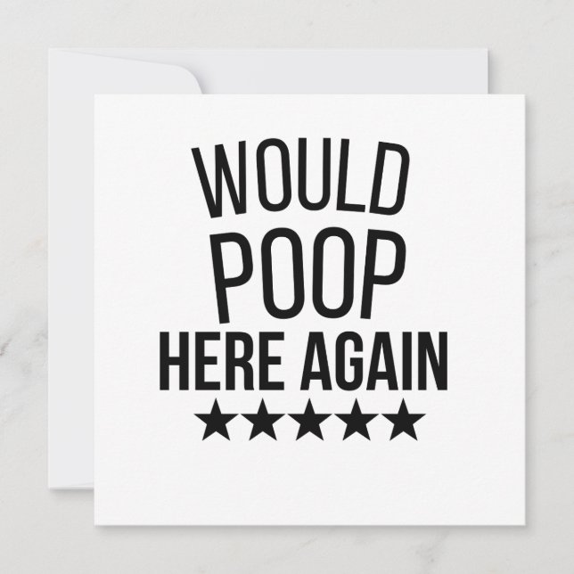 Would Poop Here Again FunnCustom-Cut Vinyl Sticker Einladung (Vorderseite)
