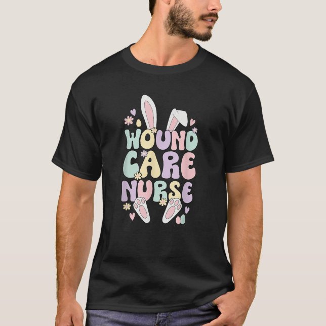 Wound Care Nurse Easter Bunny Wound Care Nursing E T-Shirt (Vorderseite)
