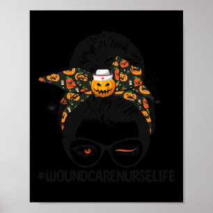 Wound Care Pflege das Leben von Messy Bun Nurse Ha Poster