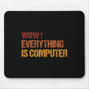 Wow alles ist Computer _ Trump alles com Mousepad