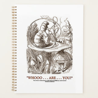 Wow... Are... You? Alice Caterpillar Wonderland Planer