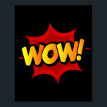 Wow! Dynamische Pop Art Comic Ausrufung Poster<br><div class="desc">Erhöhen Sie Ihren Platz mit der kühnen Energie dieses "Wow!" Pop Kunstdesigns. Inspiriert durch die beeindruckenden Bilder klassischer Comic-Bücher,  erweckt dieses lebendige Stück die Begeisterung und Ehrfurcht einer kraftvollen Ausrufung,  die es zu einer herausragenden Ergänzung zu jedem Zimmer macht.</div>