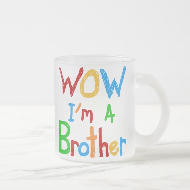 WOW I bin ein Bruder T - Shirt und GIfts Mattglastasse (Rechts)