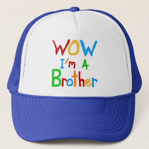 WOW I bin ein Bruder T - Shirt und GIfts Truckerkappe
