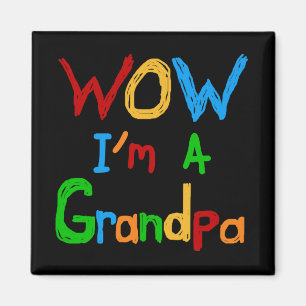 WOW Ich bin ein Großvater T - Shirt und Geschenke Magnet