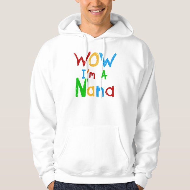 WOW ich bin ein Nana-Shirts und Geschenke Hoodie (Vorderseite)