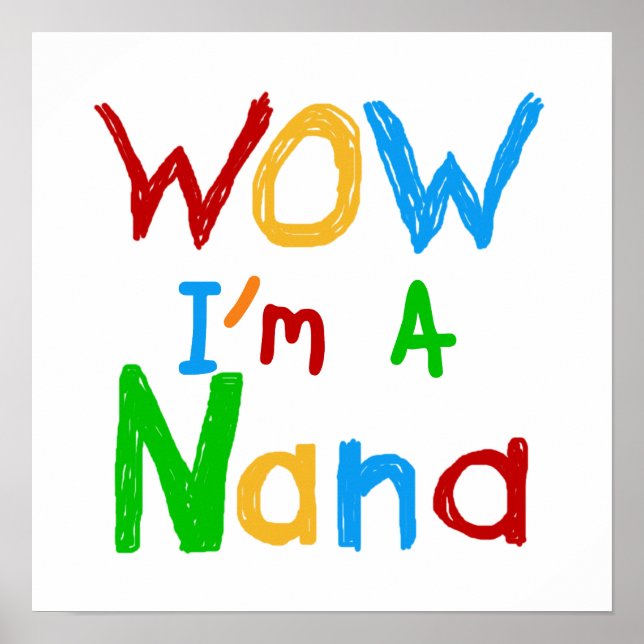 WOW ich bin ein Nana-Shirts und Geschenke Poster (Vorne)