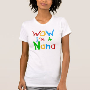 WOW ich bin ein Nana-Shirts und Geschenke T-Shirt