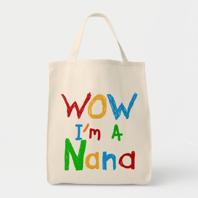 WOW ich bin ein Nana-Shirts und Geschenke Tragetasche (Vorne)