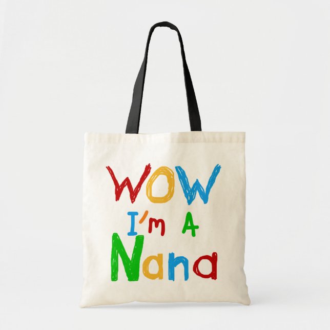 WOW ich bin ein Nana-Shirts und Geschenke Tragetasche (Vorne)