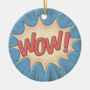 Wow! Keramik Ornament