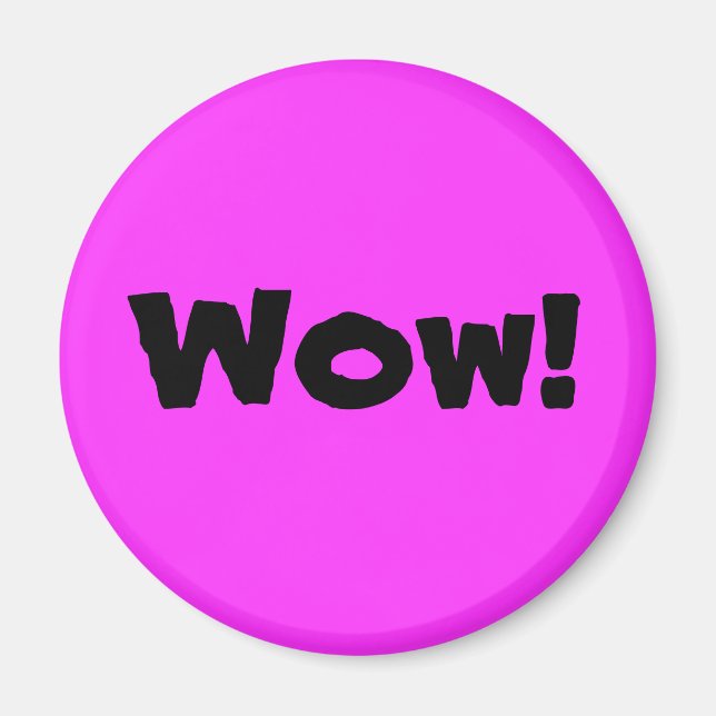 Wow! Magnet (Vorne)
