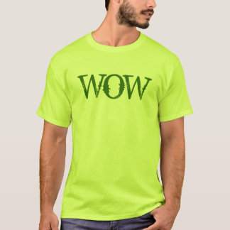 WOW T - SHIRT