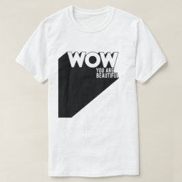 Wow. T-Shirt