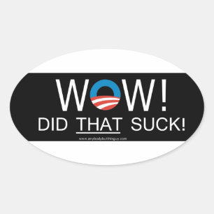 Wow! Tat, DAS sind zum Kotzen! Ovale Aufkleber