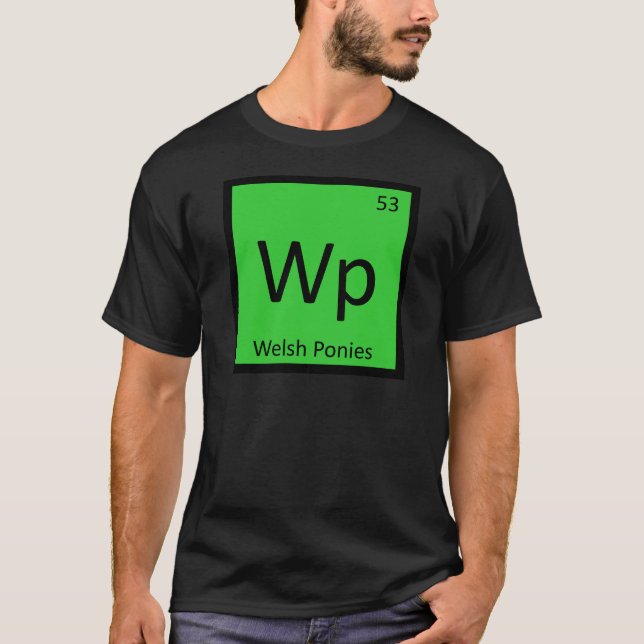 Wp - Welsh Ponies Chemistry Element Horse T-Shirt (Vorderseite)