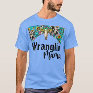 Wranglin Mama Boho Sunflower Turquoise Bull Skull  T-Shirt
