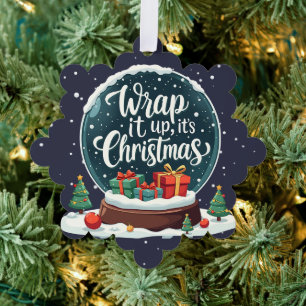 Wrap It Up It's Christmas Snow Globe Design Ornament Karte