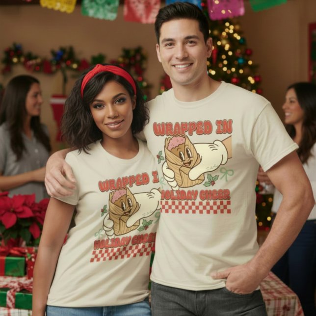 Wrapped in Holiday Cheer Mexican Christmas Tamal T-Shirt (Wrapped in Holiday Cheer Mexican Christmas Tamal T-Shirt.)