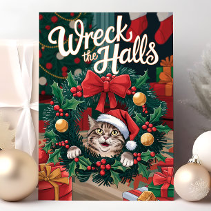 Wreck the Halls Funny Cat Christmas Card Feiertagskarte