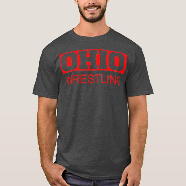 Wrestle Ohio Wrestling Freestyle Wrestler Gear T-Shirt (Vorderseite)