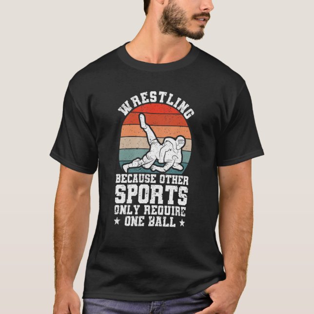 Wrestle Wrestling, weil andere Sportarten nur erfo T-Shirt (Vorderseite)