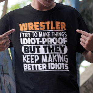 Wrestler Ich versuche, die Dinge Lustige Sprüche C T-Shirt