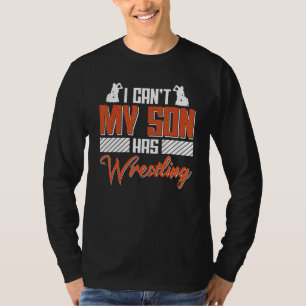 Wrestler Sprichwort, das ich nicht sagen kann, mei T-Shirt