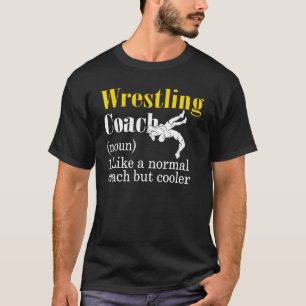 Wrestling Coach definiert den besten Coach aller Z T-Shirt