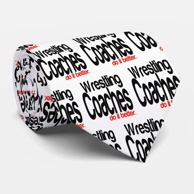 Wrestling Coaches machen es besser Joke Neck Tie Krawatte (Gerollt)