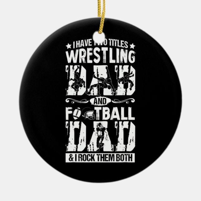 Wrestling Football Vater ich habe zwei Titeln Wres Keramik Ornament (Vorne)