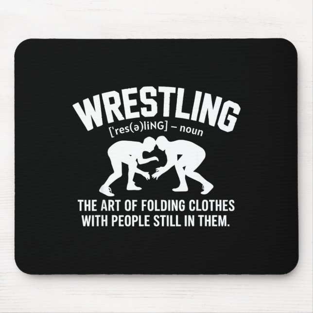 Wrestling Funny Definition The Art Of Folding Clot Mousepad (Vorne)