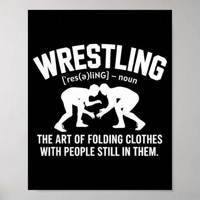 Wrestling Funny Definition The Art Of Folding Clot Poster (Vorne)