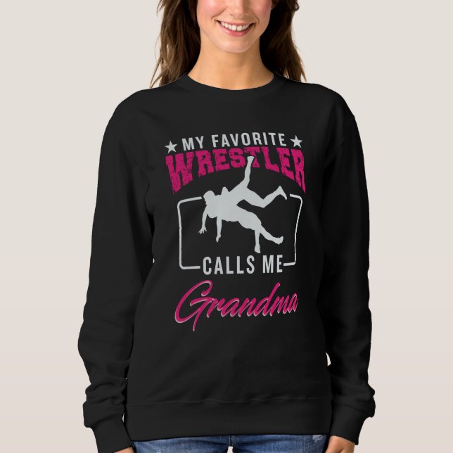Wrestling Grandma Nana  Wrestler Fighter Support F Sweatshirt (Vorderseite)