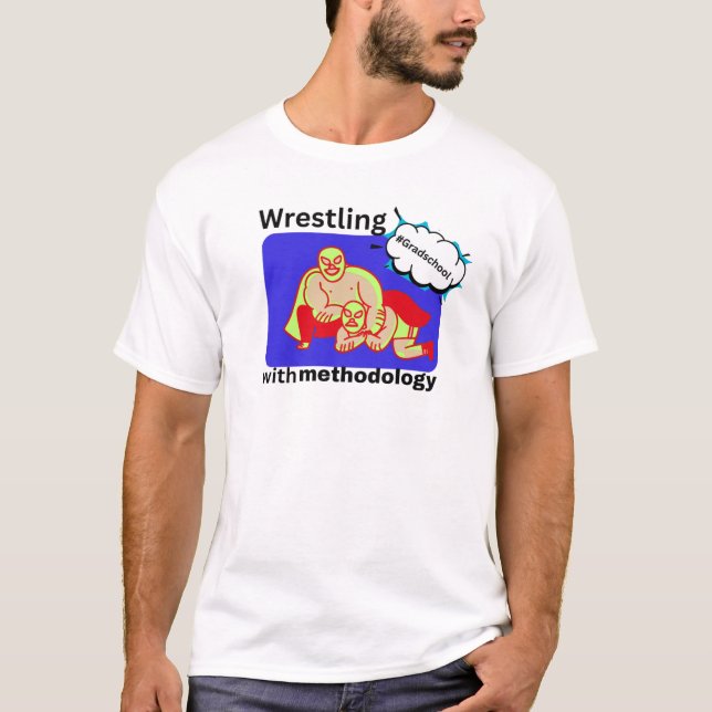 Wrestling mit Methodik-T - Shirt (Vorderseite)