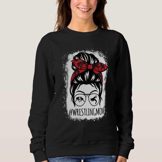 Wrestling Mom Mother's Day Messy Bun Hair Glasses  Sweatshirt (Vorderseite)